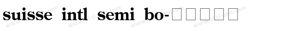 suisse intl semi bo字体转换